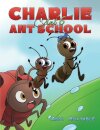 Charlie Ant 6: Ant School