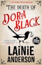 The Death of Dora Black: A Petticoat Police Mystery