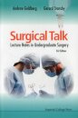 Surgical Talk: Lecture Notes In Undergraduate Surgery (3rd Edition)