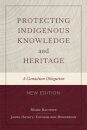 Protecting Indigenous Knowledge and Heritage, New Edition
