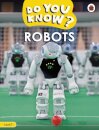 Do You Know? Level 1: Robots