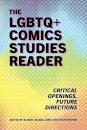 The LGBTQ+ Comics Studies Reader
