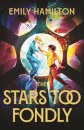 The Stars Too Fondly