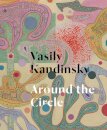 Vasily Kandinsky: Around the Circle