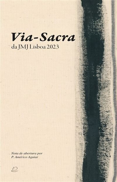 Via-Sacra da JMJ Lisboa 2023