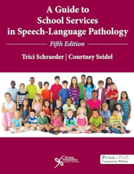 A Guide to School Services in Speech-Language Pathology