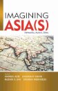 Imagining Asia(s)