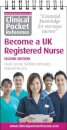 Clinical Pocket Reference Become a UK Registered Nurse