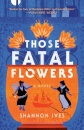 Those Fatal Flowers