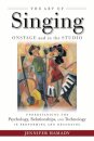 The Art of Singing Onstage and in the Studio