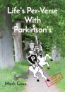 Life's Per-Verse With Parkinson's