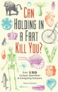 Can Holding in a Fart Kill You?