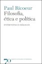 Filosofia, Ética e Política – Entrevistas e diálogos