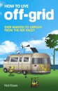 How to Live Off-Grid