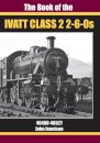 THE BOOK OF IVATT CLASS 2 2-6-0s
