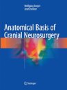 Anatomical Basis of Cranial Neurosurgery