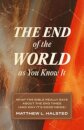 The End of the World as You Know It