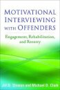 Motivational Interviewing with Offenders