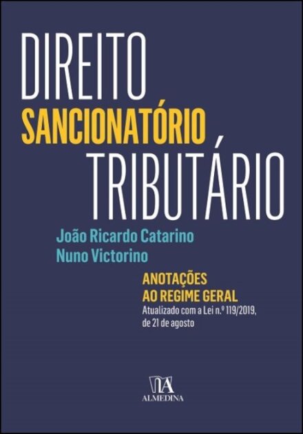 Direito Sancionatório Tributário - Anotações ao Regime Geral