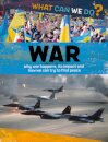 What Can We Do?: War