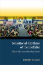 Sensational Rhythms of the Ineffable