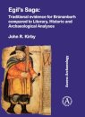 Egil’s Saga: Traditional evidence for Brunanburh compared to Literary, Historic and Archaeological Analyses