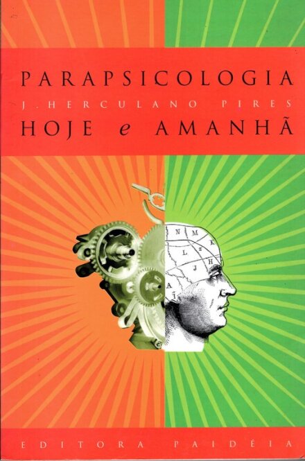 Parapsicologia Hoje e Amanhã