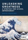 Unleashing Greatness – a strategy for school improvement