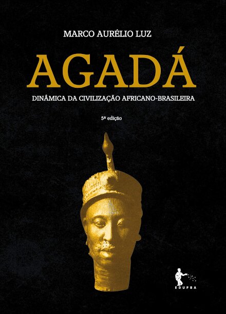 Agadá: Dinâmica Da Civilização Africano-Brasileira