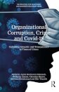Organizational Corruption, Crime and Covid-19