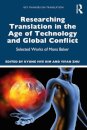Researching Translation in the Age of Technology and Global Conflict