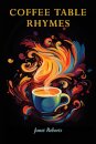 Coffee Table Rhymes
