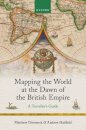 Mapping the World at the Dawn of the British Empire