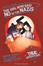 The Girl Who Said No to the Nazis