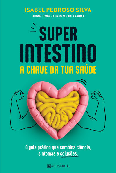 Superintestino: A Chave Da Tua Saúde