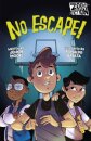 No Escape!