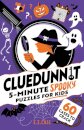 Cluedunnit: 5-minute Spooky Puzzles for Kids