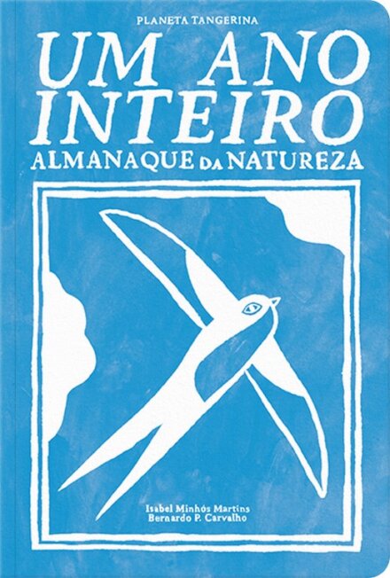 Um Ano Inteiro - Almanaque da Natureza