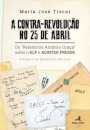A ContraRevolução no 25 de Abril