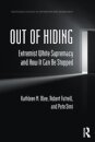 Out of Hiding