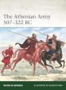 The Athenian Army 507–322 BC