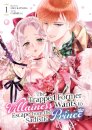 The Trapped Former Villainess Wants to Escape from the Sadistic Prince Vol. 1