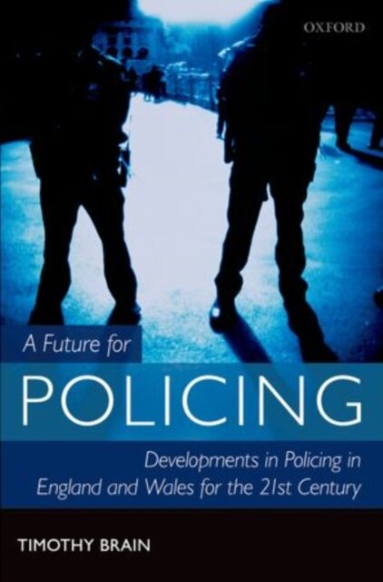 A Future for Policing in England and Wales