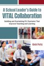 A School Leader's Guide to VITAL Collaboration
