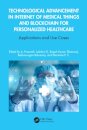 Technological Advancement in Internet of Medical Things and Blockchain for Personalized Healthcare
