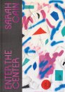 Sarah Cain: Enter the Center