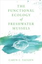 The Functional Ecology of Freshwater Mussels