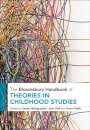 The Bloomsbury Handbook of Theories in Childhood Studies