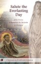 Salute the Everlasting Day