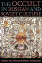 The Occult in Russian and Soviet Culture